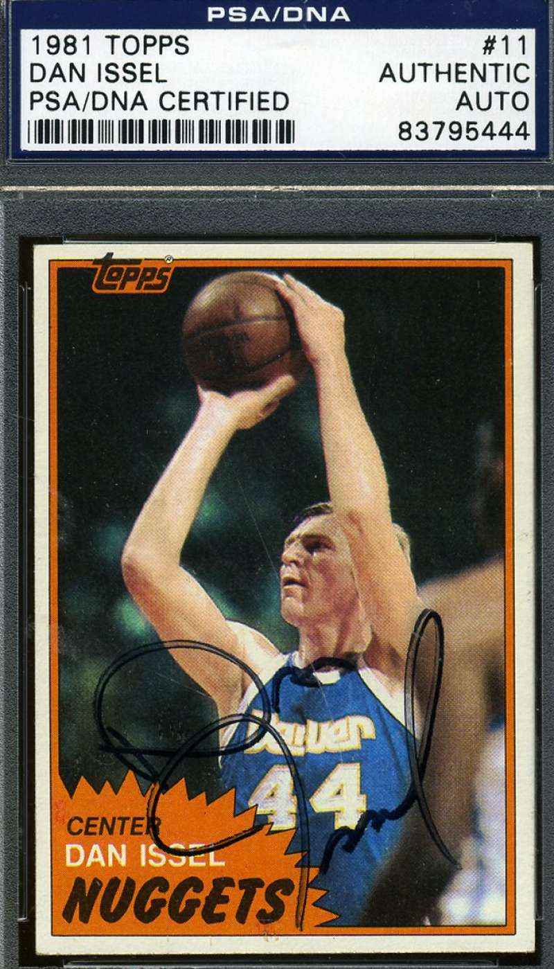 Dan Issel Psa/dna Signed 1981 Topps Authenticated Autograph