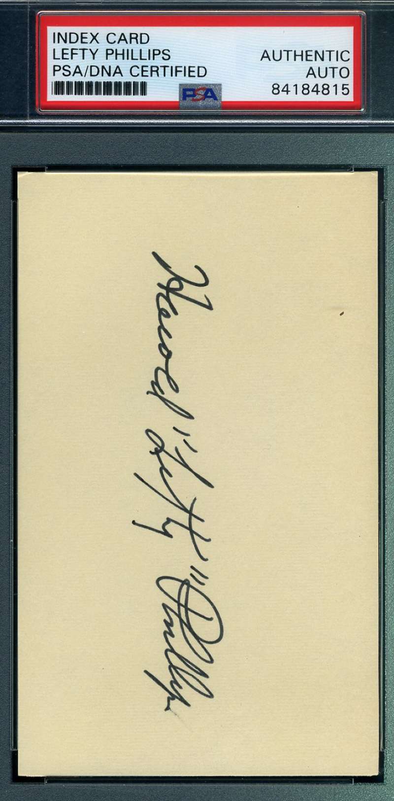 Lefty Phillips D.72 PSA DNA Coa Autograph Hand Signed 3x5 Index Card