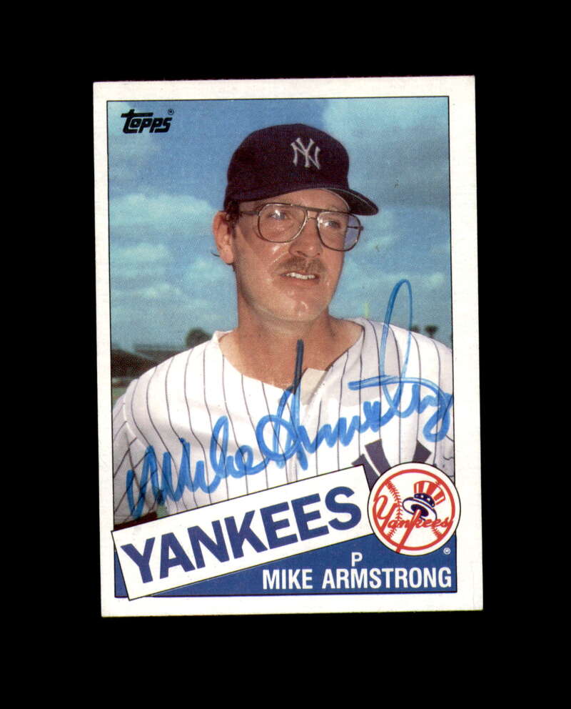 Mike Armstrong Hand Signed 1985 Topps New York Yankees Autograph