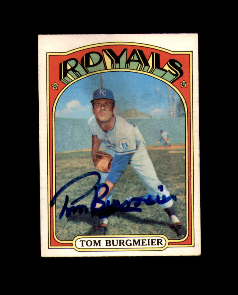 Tom Burgmeier Hand Signed 1972 Topps O Pee Chee Kansas City Royals Autograph