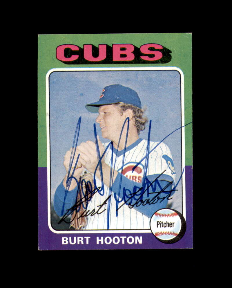 Burt Hooton Hand Signed 1975 Topps Chicago Cubs Autograph