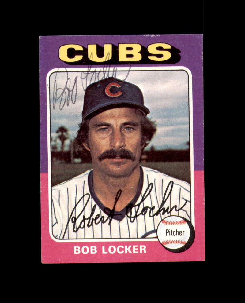 Bob Locker Hand Signed 1975 Topps Chicago Cubs Autograph