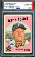 Hank Foiles PSA DNA Gem Mint 10 Signed 1959 Topps Autograph