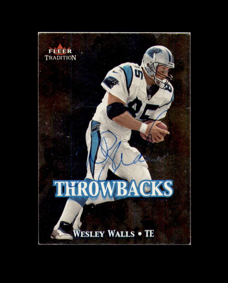 Wesley Walls Hand Signed 2000 Fleer Tradition Throwbacks Carolina Panthers Autograph