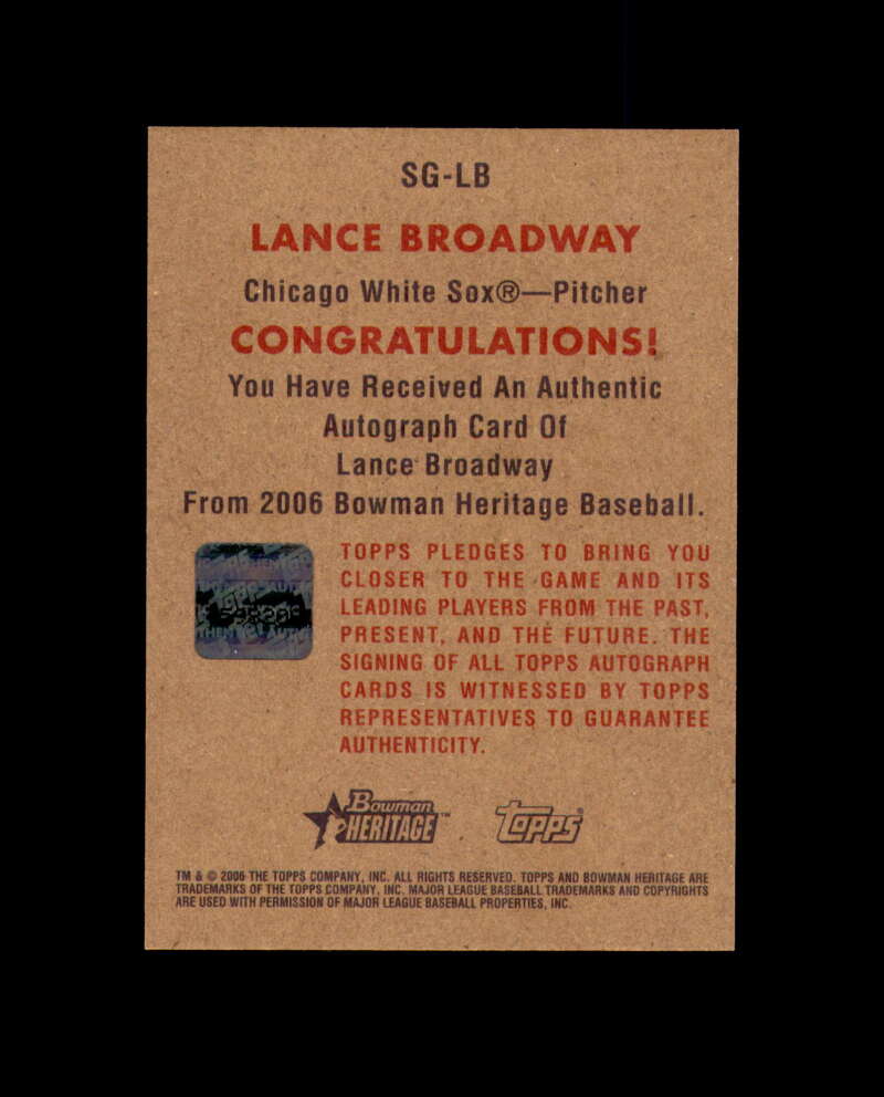 Lance Broadway 2006 Heritage Signs of Greatness Autograph White Sox