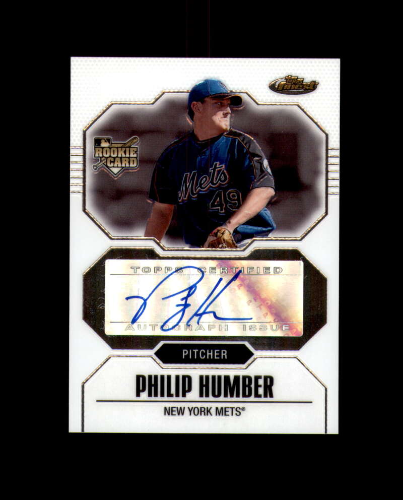 Philip Humber 2007 Finest Signed Topps Mets