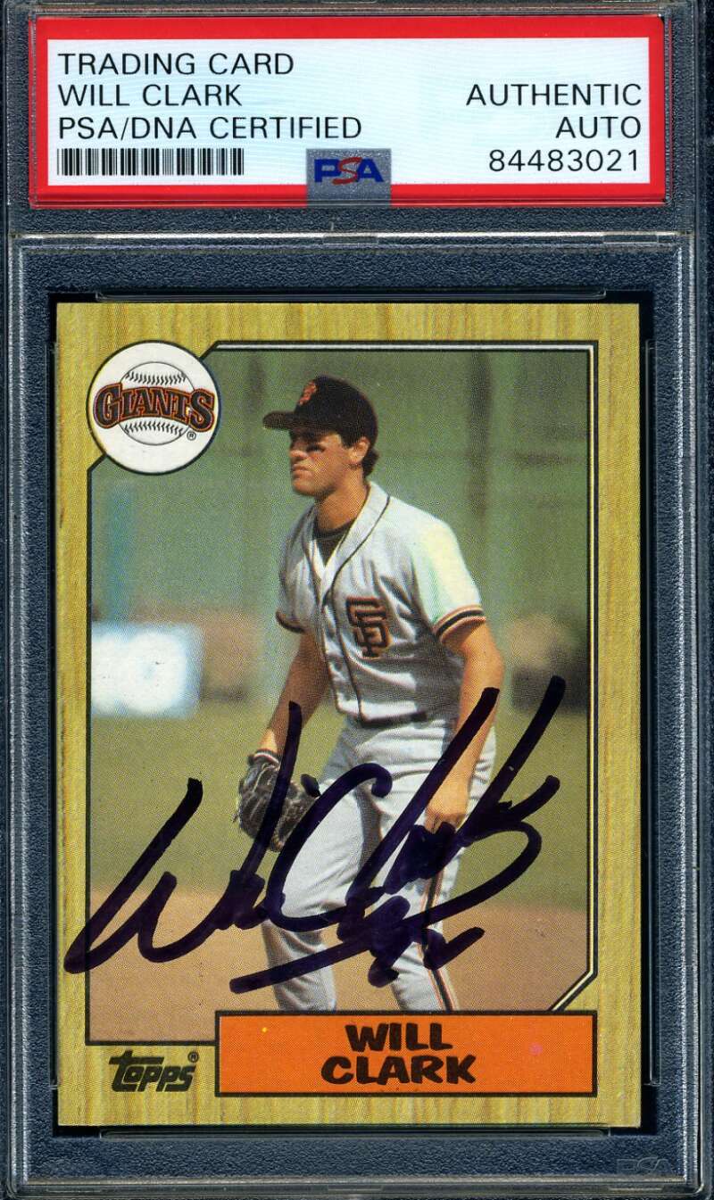Will Clark PSA DNA Signed 1987 Topps Rookie Autograph 3021