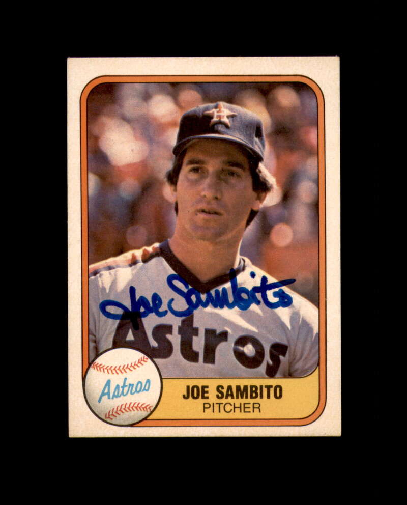 Joe Sambito Hand Signed 1981 Fleer Houston Astros Autograph