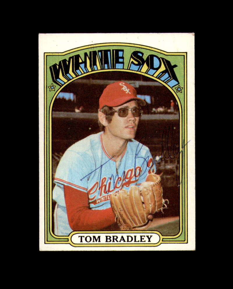Tom Bradley Hand Signed 1972 Topps Chicago White Sox Autograph