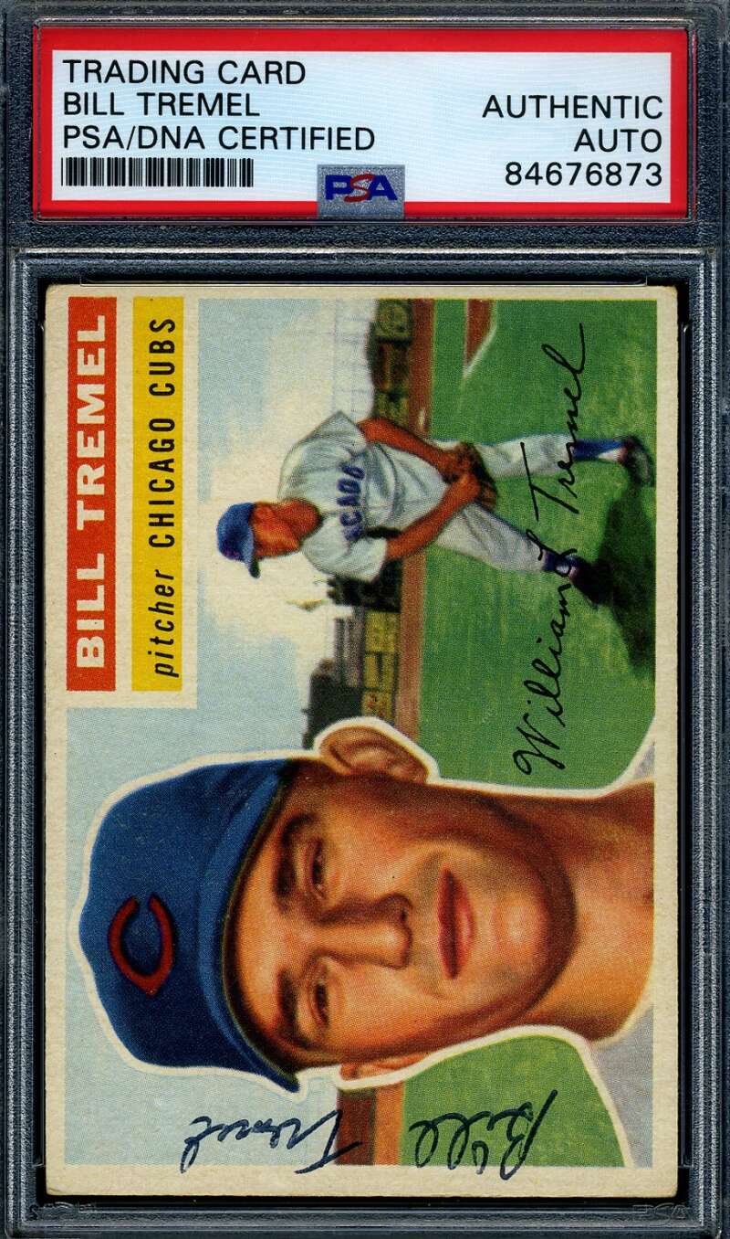 Bill Tremel PSA DNA Hand Signed 1956 Topps Autograph