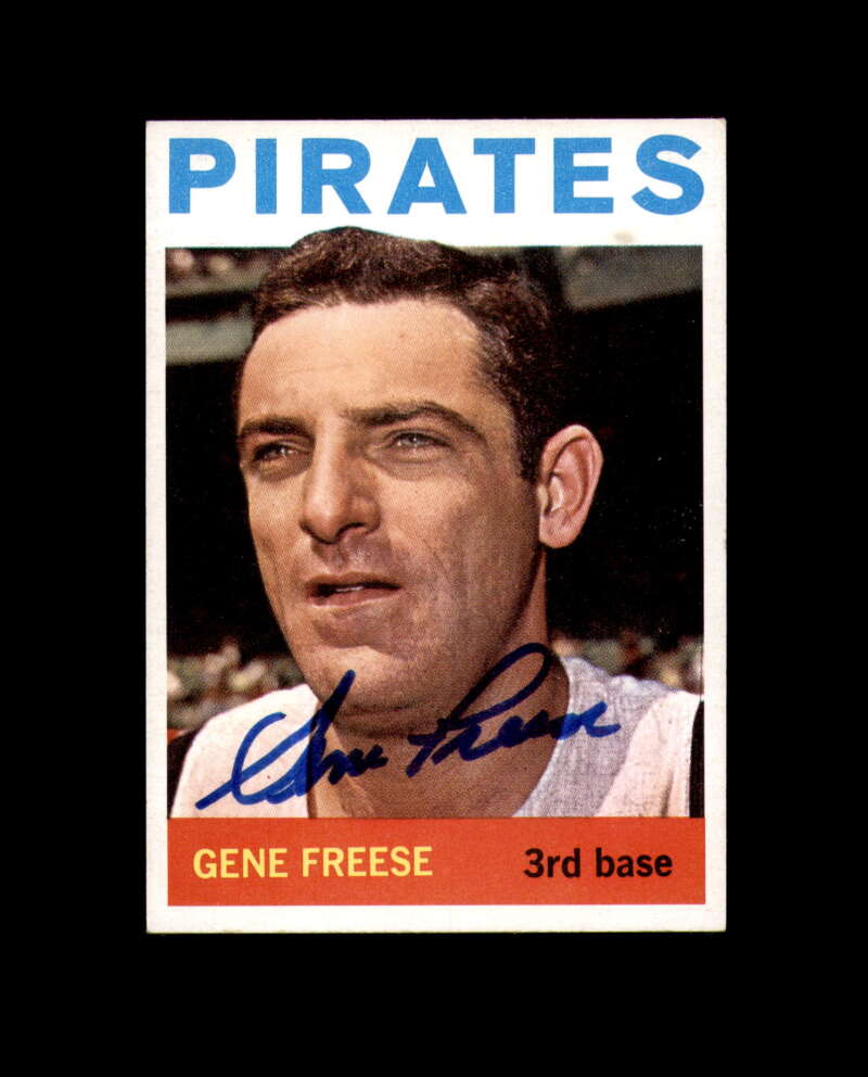 Gene Freese Signed 1964 Topps Pittsburgh Pirates Autographed
