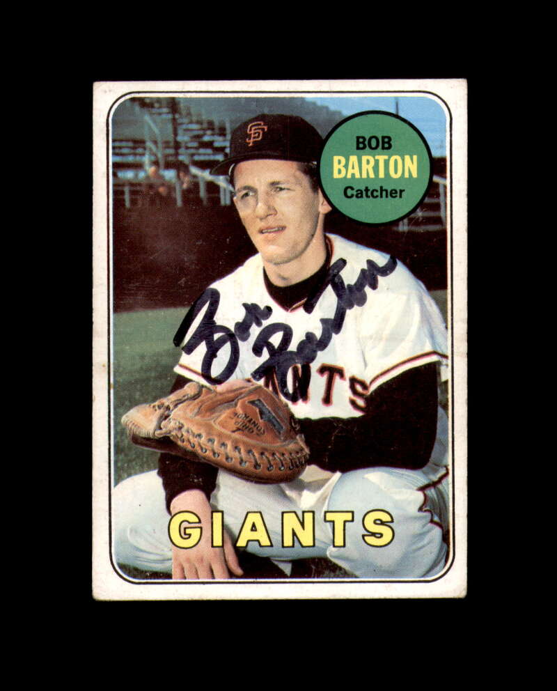 Bob Barton Signed 1969 Topps San Francisco Giants Autograph