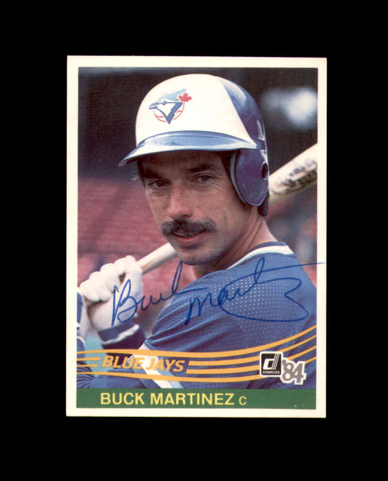 Buck Martinez Signed 1984 Donruss Toronto Blue Jays Autograph