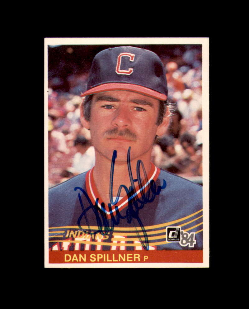 Dan Spillner Signed 1984 Donruss Cleveland Autograph
