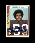 Charlie Hall Signed 1978 Topps Cleveland Browns Autograph