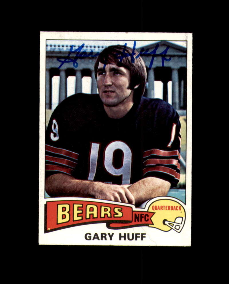 Gary Huff Signed 1975 Topps Chicago Bears Autograph