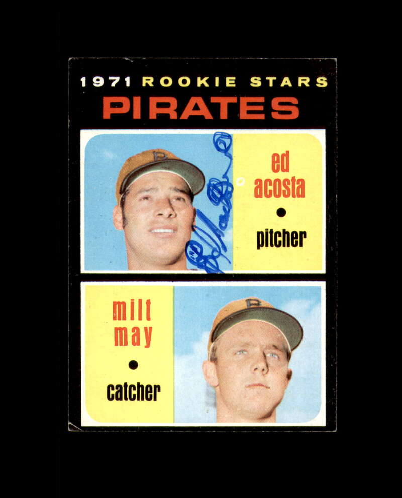 Ed Acosta Signed 1971 Topps Rookie Stars Pittsburgh Pirates Autograph