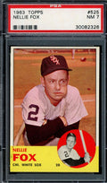 Nellie Fox PSA NM 7 1963 Topps 525