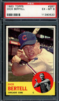 Dick Bertell PSA EX MT 6 1963 Topps 287