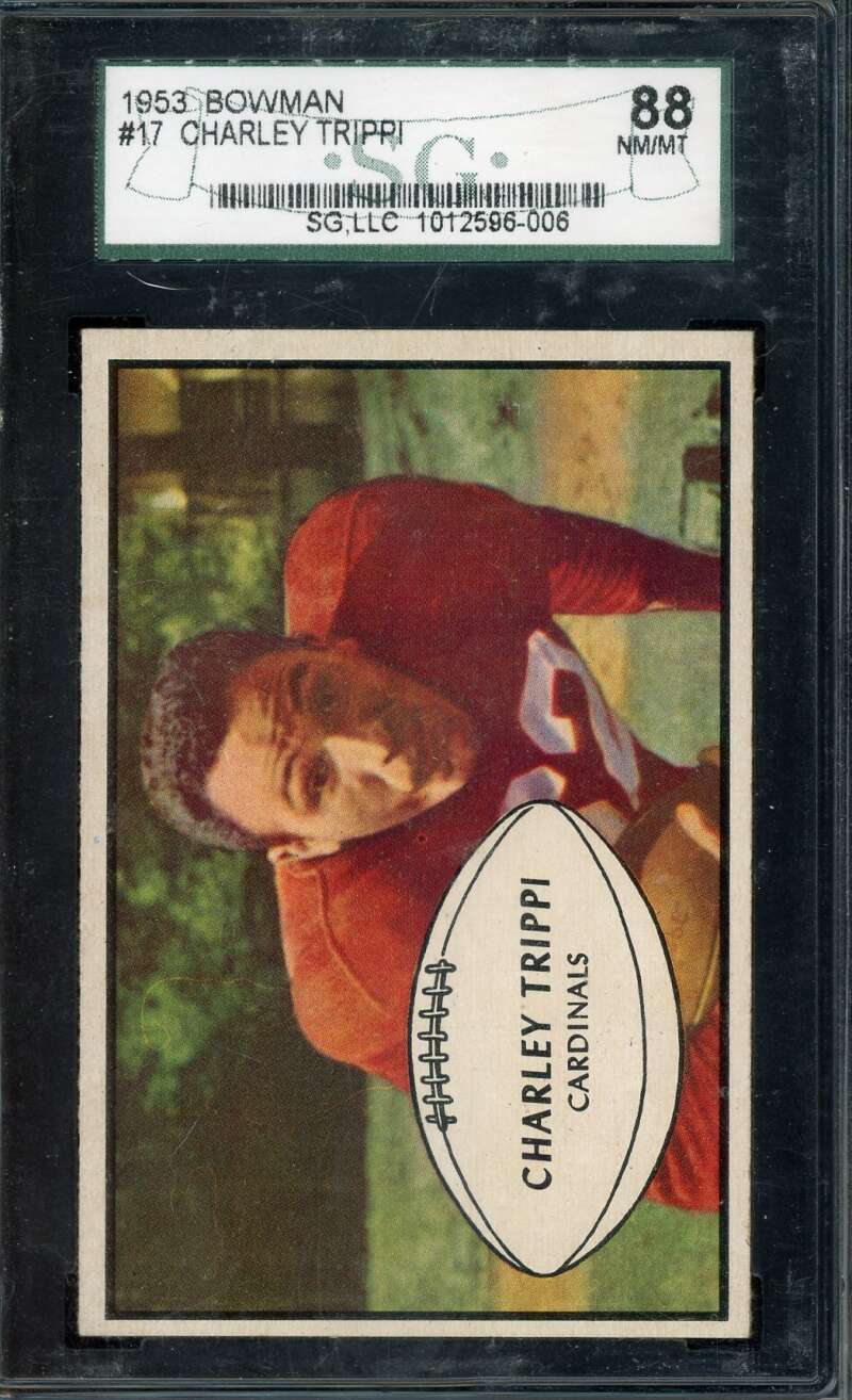 Charley Trippi SGC 88 NM MT 8 1953 Bowman 17