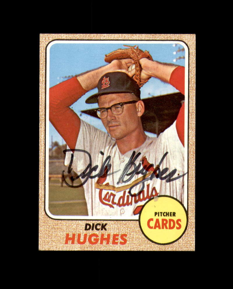 Dick Hughes Signed 1968 Topps St. Louis Cardinals Autograph