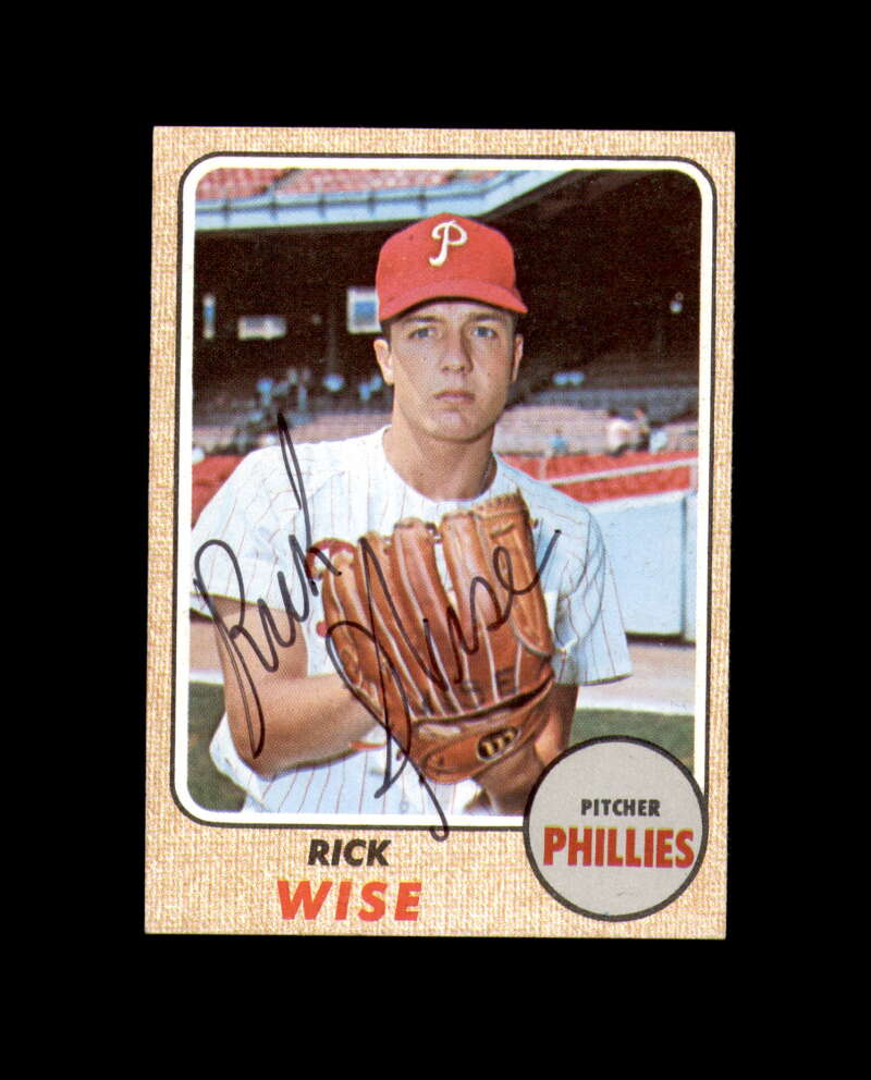 Rick Wise Signed 1968 Topps Philadelphia Phillies Autograph