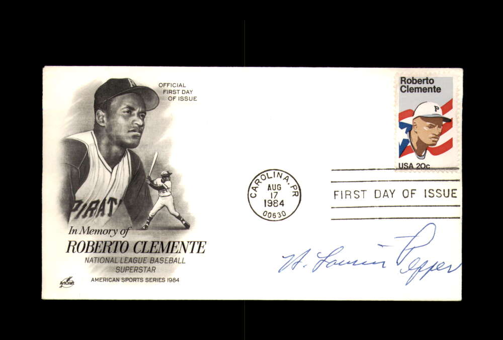 Laurin Pepper Signed 1984 FDC Roberto Clemente Cache First Day Cover Autograph