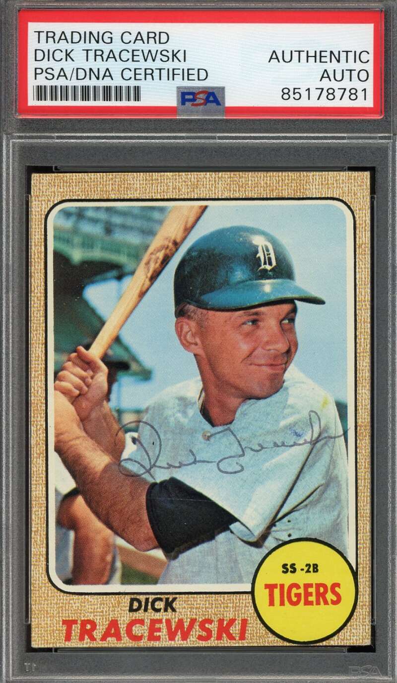 Dick Tracewski PSA DNA Signed 1968 Topps Detroit Tigers Autographed