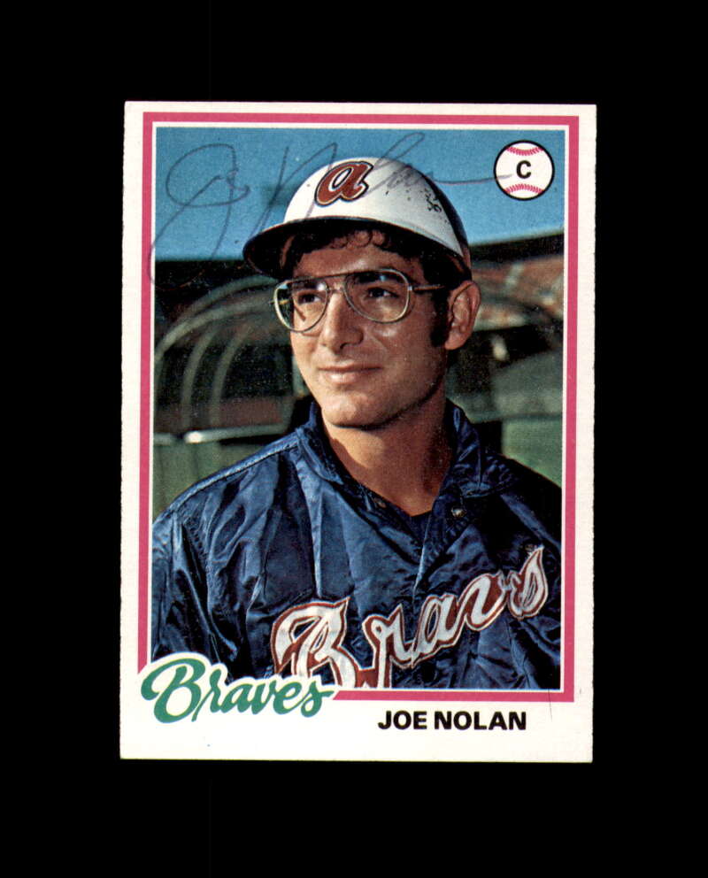 Joe Nolan Signed Original 1978 Topps Atlanta Braves Autograph