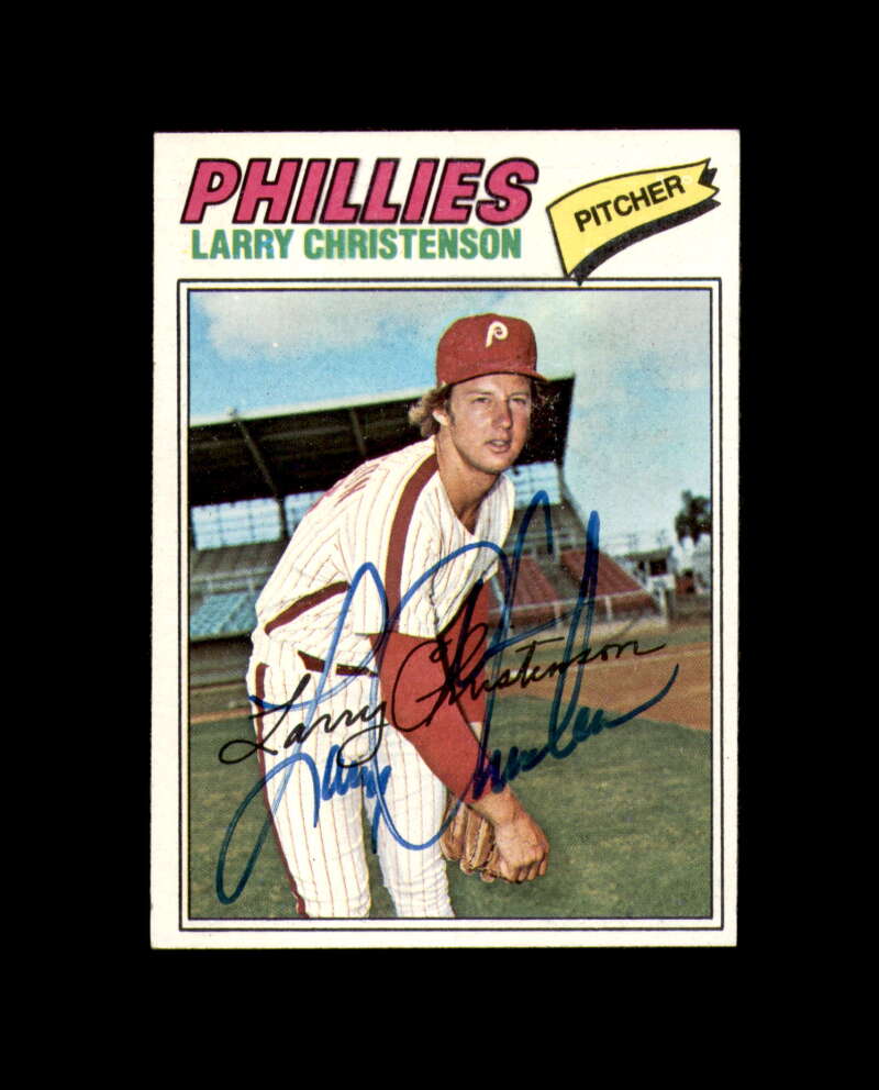 Larry Christenson Signed Authentic 1977 Topps Philadelphia Phillies Autograph