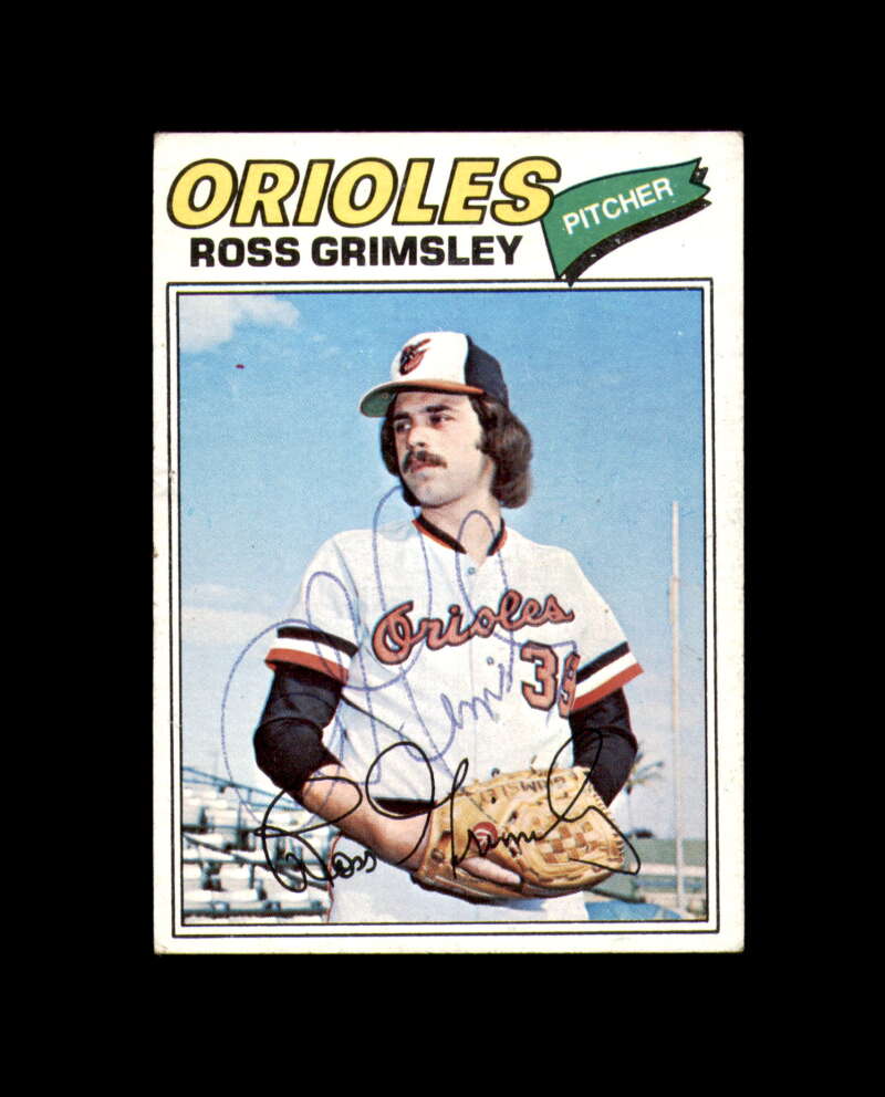 Ross Grimsley Signed Authentic 1977 Topps Baltimore Orioles Autograph