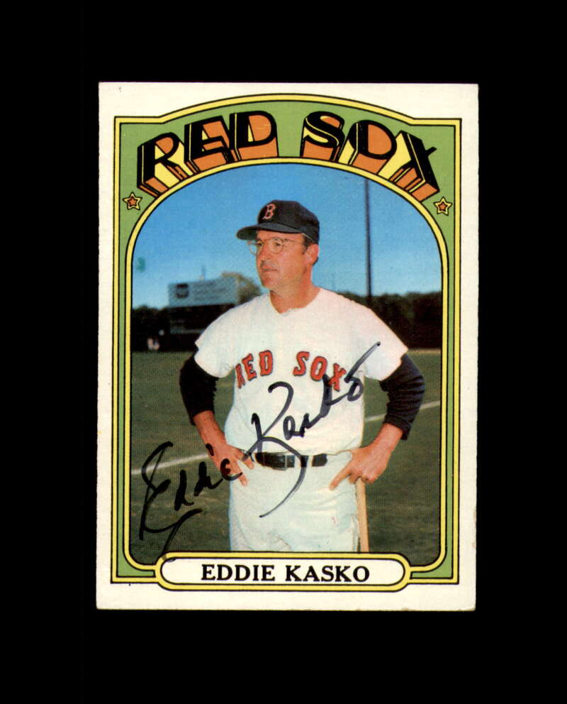 Eddie Kasko Signed 1972 Topps Boston Red Sox Autograph