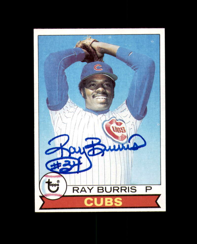Ray Burris Signed Original 1979 Topps Chicago Cubs Autograph