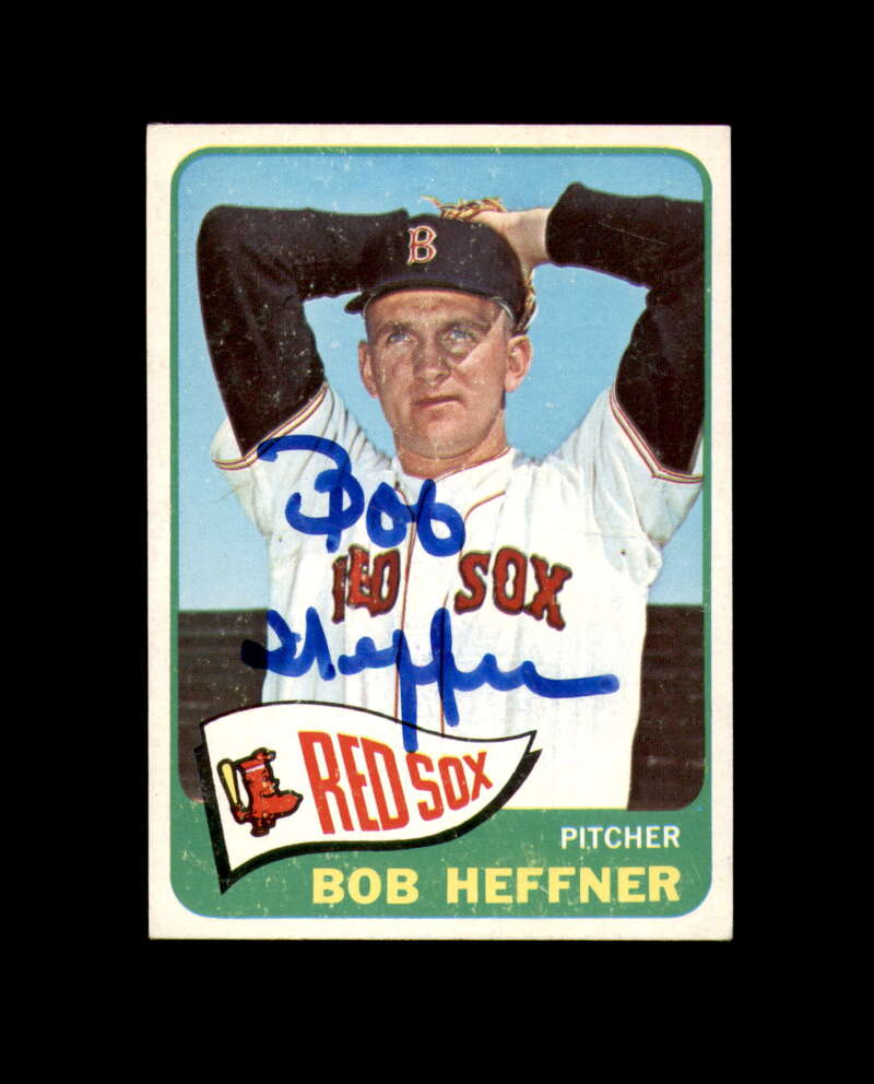 Bob Heffner Signed Authentic 1965 Topps Boston Red Sox Autograph