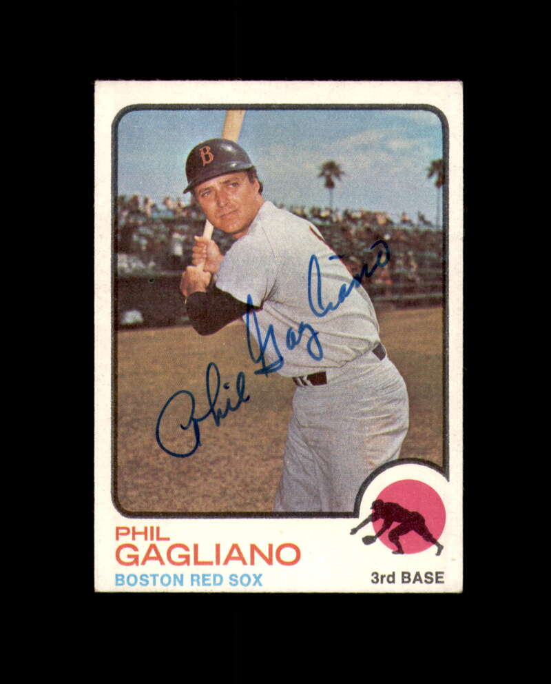 Phil Gagliano Signed Authentic 1973 Topps Boston Red Sox Autograph