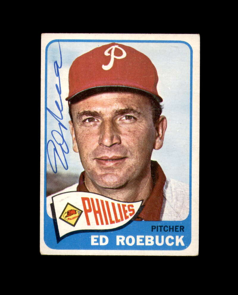 Ed Roebuck Signed Original 1965 Topps Philadelphia Phillies Autograph