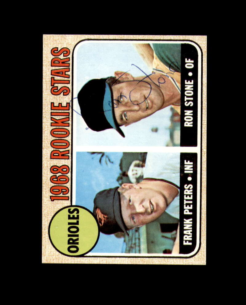 Ron Stone Signed Original 1968 Topps Rookie Stars Baltimore Orioles Autograph