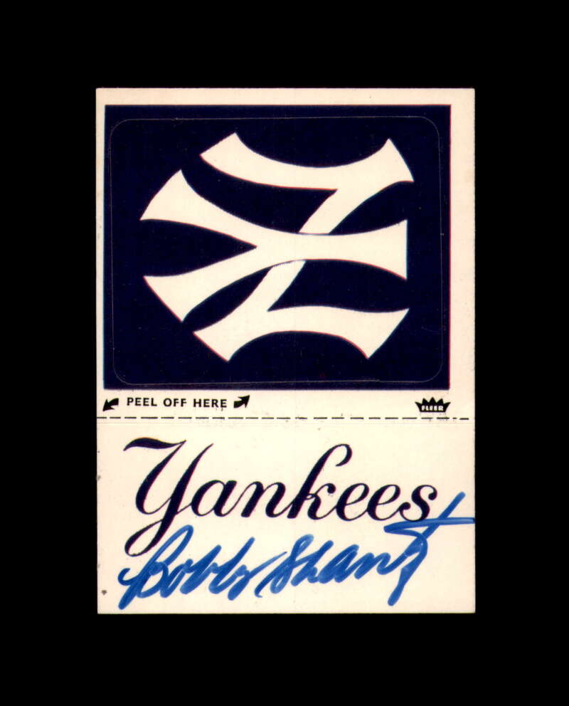 Bobby Shantz Signed 1980 Fleer Team Sticker New York Yankees Autograph