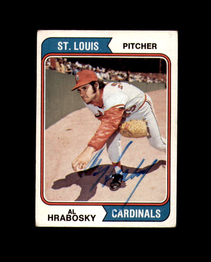 Al Hrabosky Signed 1974 Topps St. Louis Cardinals Autograph