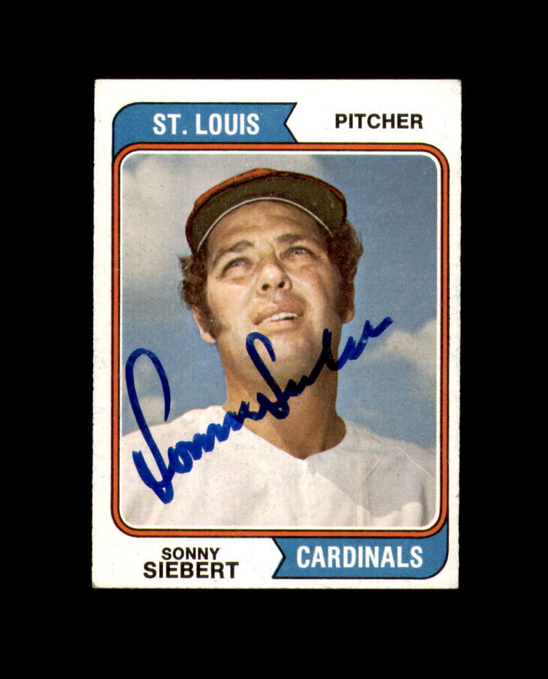Sonny Siebert Signed 1974 Topps St. Louis Cardinals Autographed