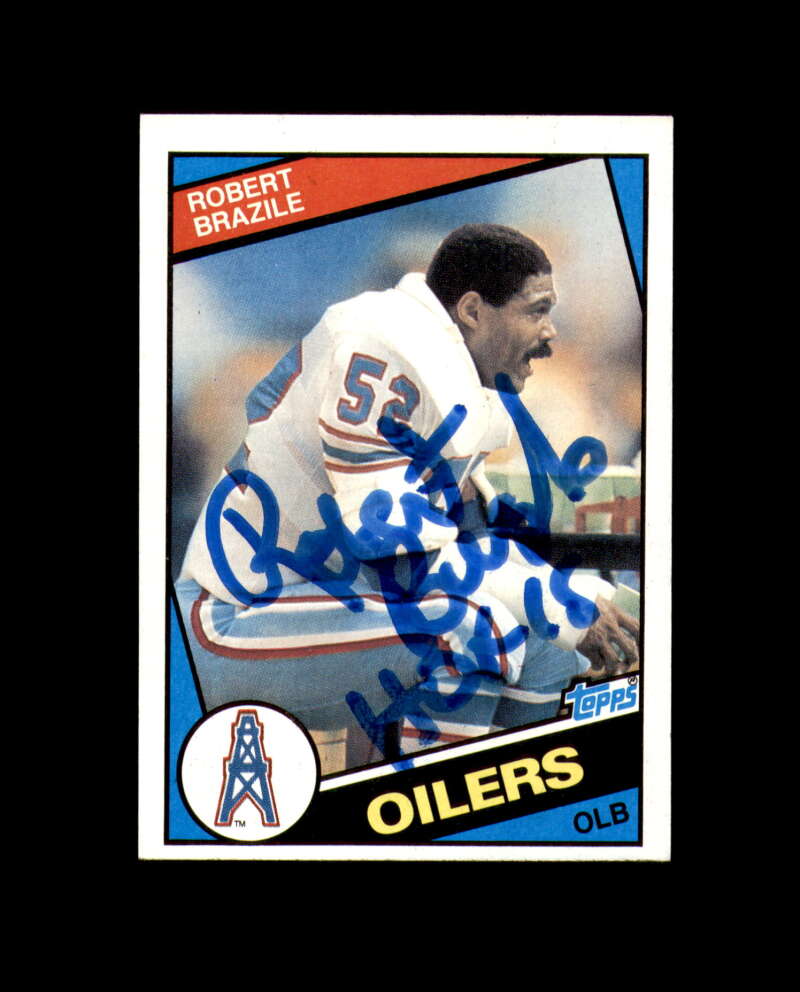 Robert Brazile Signed HOF 1984 Topps Houston Oilers Autograph