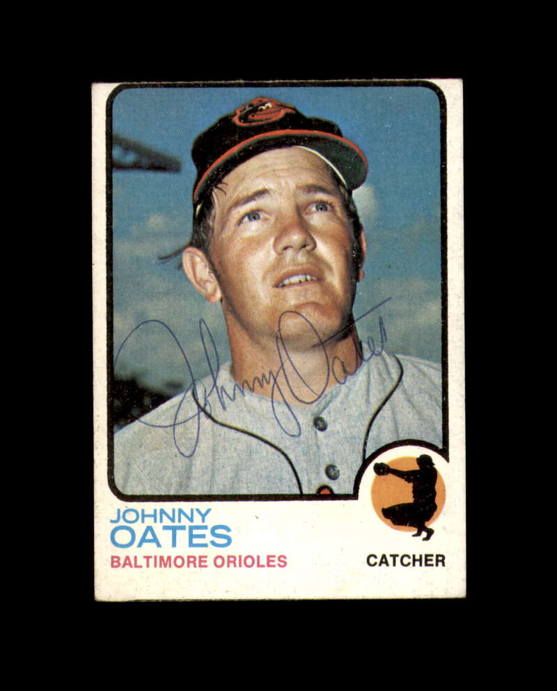 Johnny Oates Signed Original 1973 Topps Baltimore Orioles Autograph