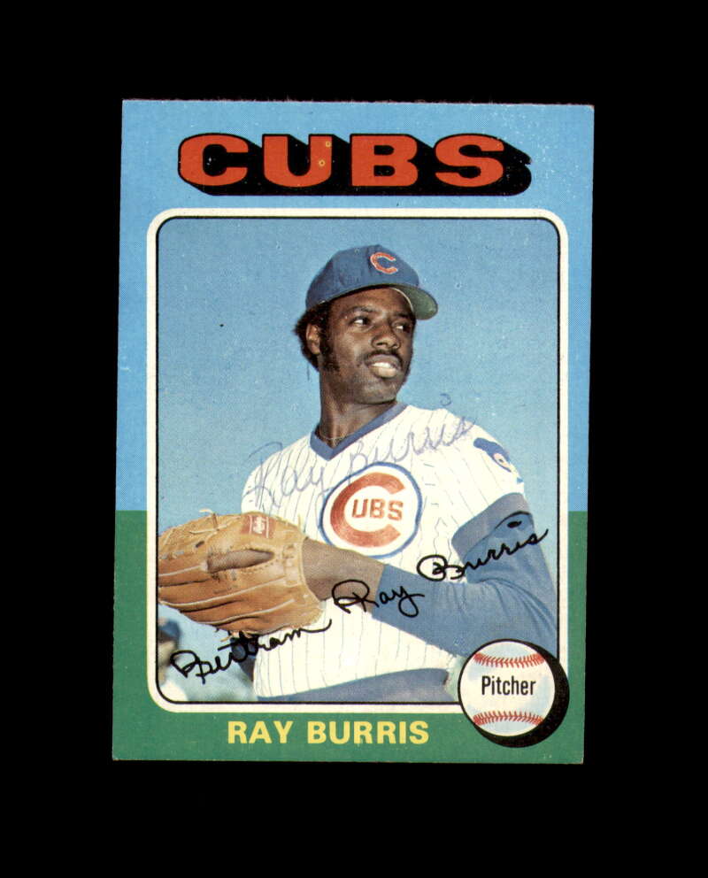 Ray Burris Signed Original 1975 Topps Chicago Cubs Autograph