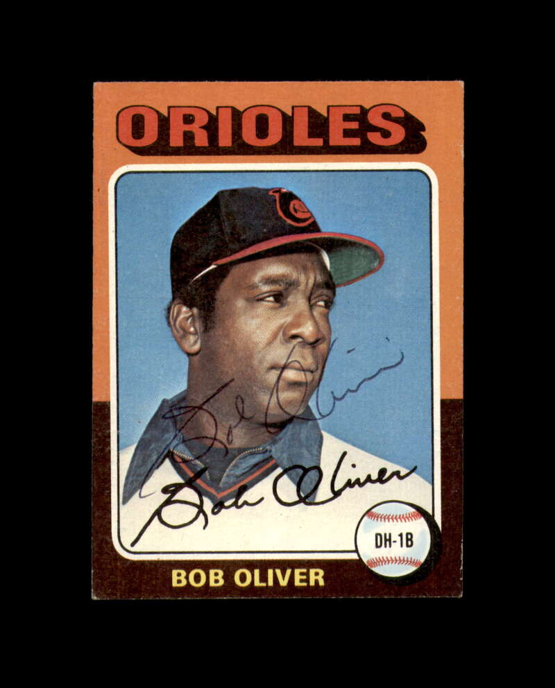 Bob Oliver Signed Original 1975 Topps Baltimore Orioles Autograph