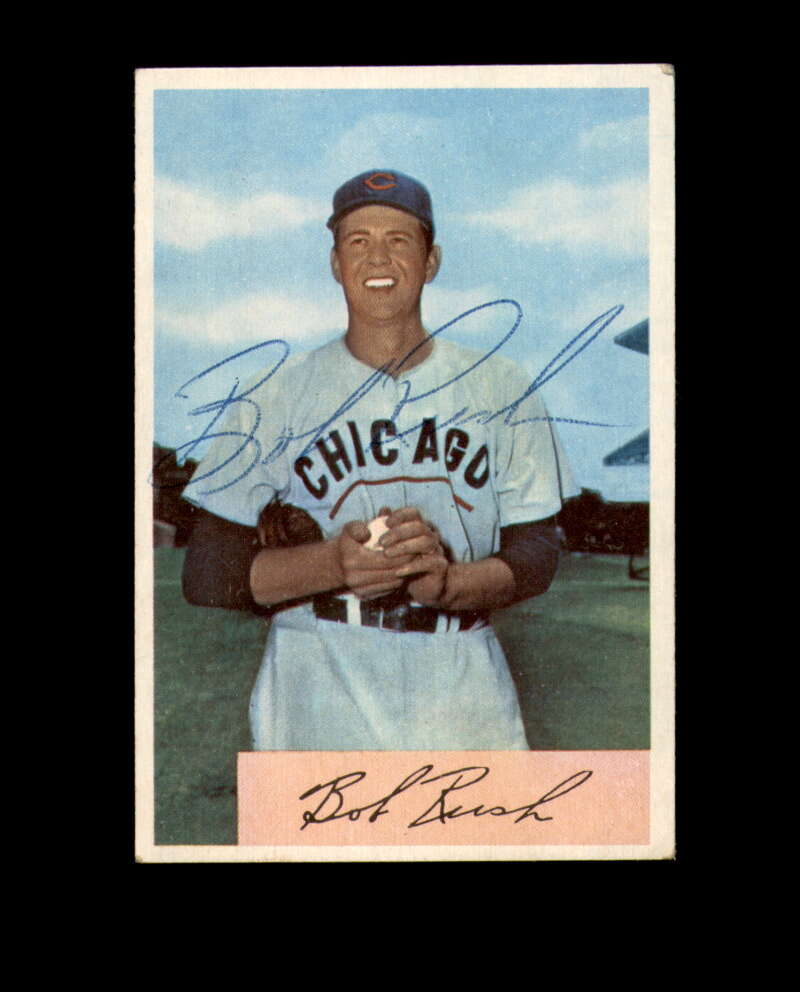 Bob Rush Signed Original 1954 Bowman Chicago Cubs Autographed