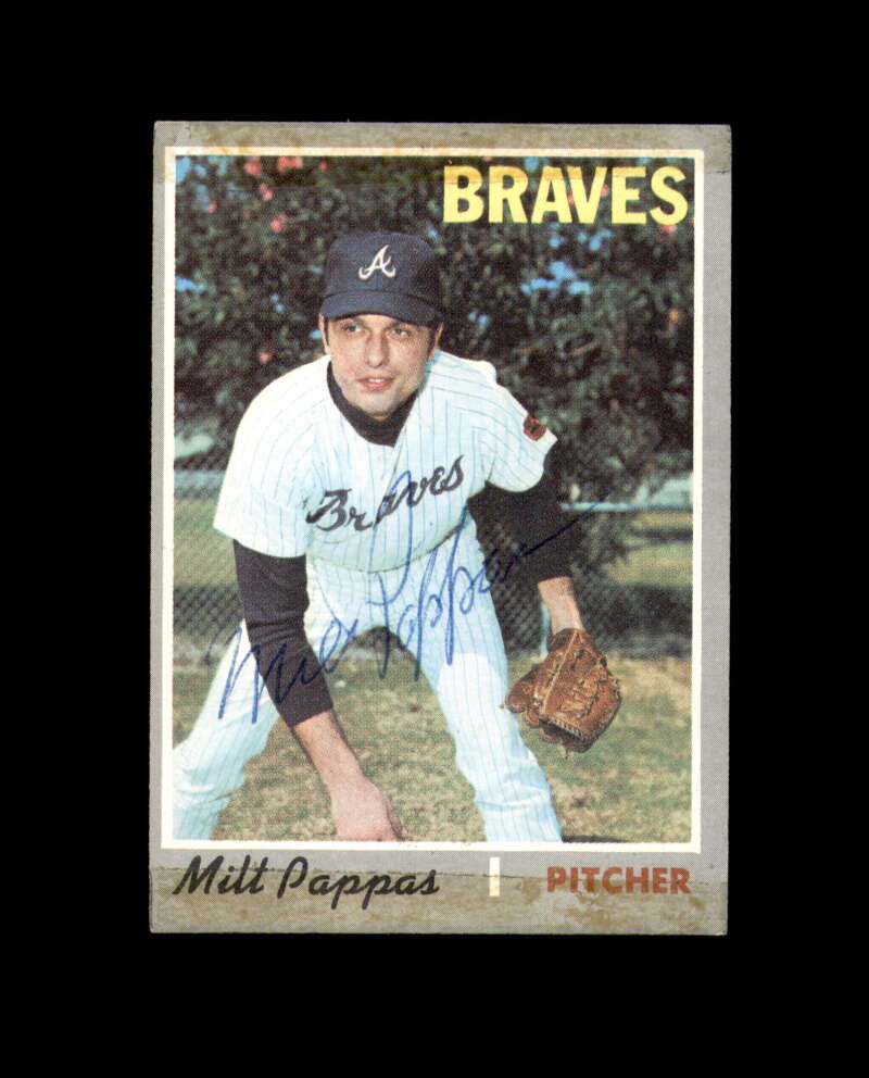 Milt Pappas Signed 1970 Topps Atlanta Braves Autograph