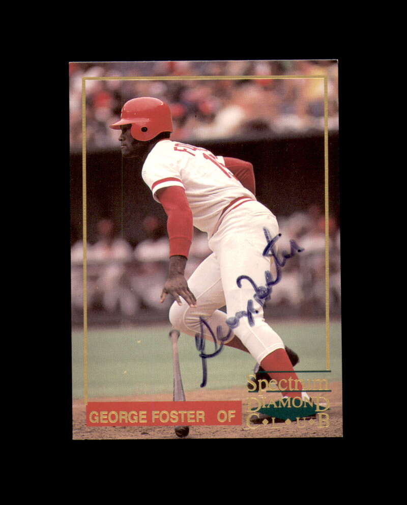 George Foster Signed 1993 Spectrum Diamond Club Cincinnati Reds Autograph