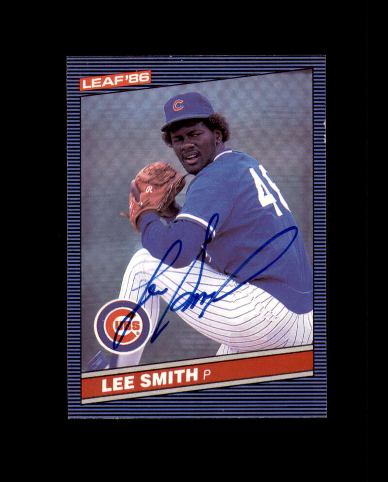 Lee Smith Signed 1986 Donruss Leaf Chicago Cubs Autograph