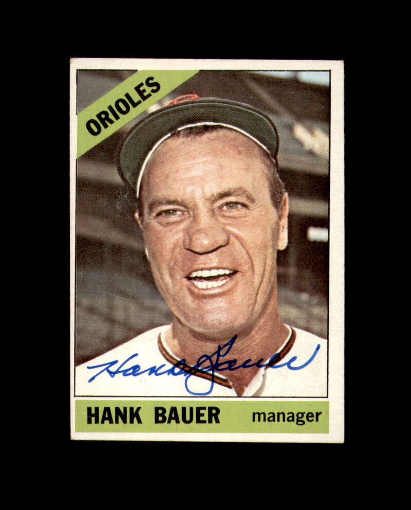 Hank Bauer Signed 1966 Topps Baltimore Orioles Autograph