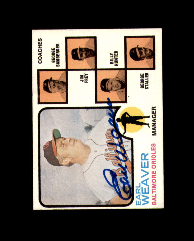 Earl Weaver Signed 1973 Topps Baltimore Orioles Autograph